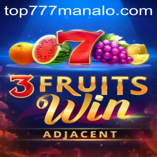 Discover the Thrilling World of 3FruitsWin with TOP777