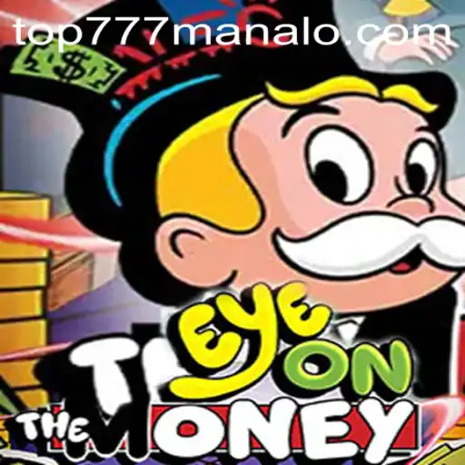 EyeOnTheMoney: Mastering the Game with TOP777 Strategy